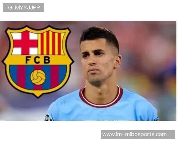 罗马诺透露坎塞洛转会已定巴萨需尽快做出决定